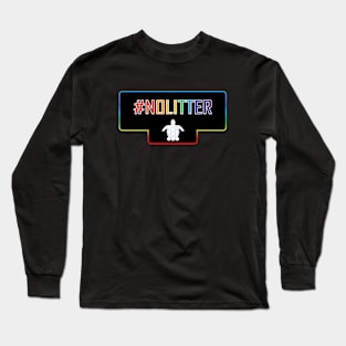 Hashtag Nolitter Long Sleeve T-Shirt